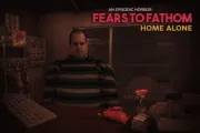 Fears to Fathom: Home Alone