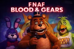 FNAF: Blood and Gears