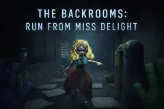 The Backrooms: Run From Miss Delight